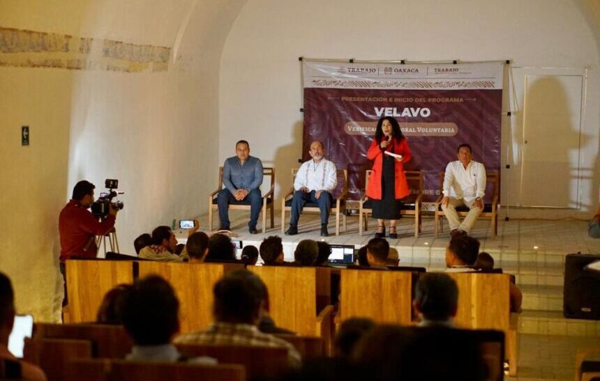 Presentan en Oaxaca programa de Verificación Laboral Voluntaria