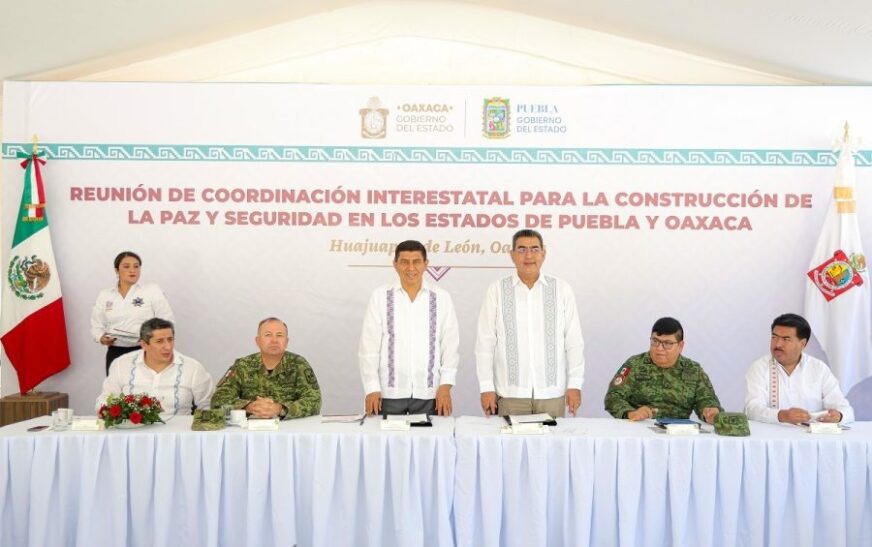 Oaxaca y Puebla fortalecerán la seguridad pública en zona limítrofe para garantizar paz y bienestar